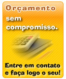 Fazemos seu orçamento sem compromisso...clique e faça seu pedido